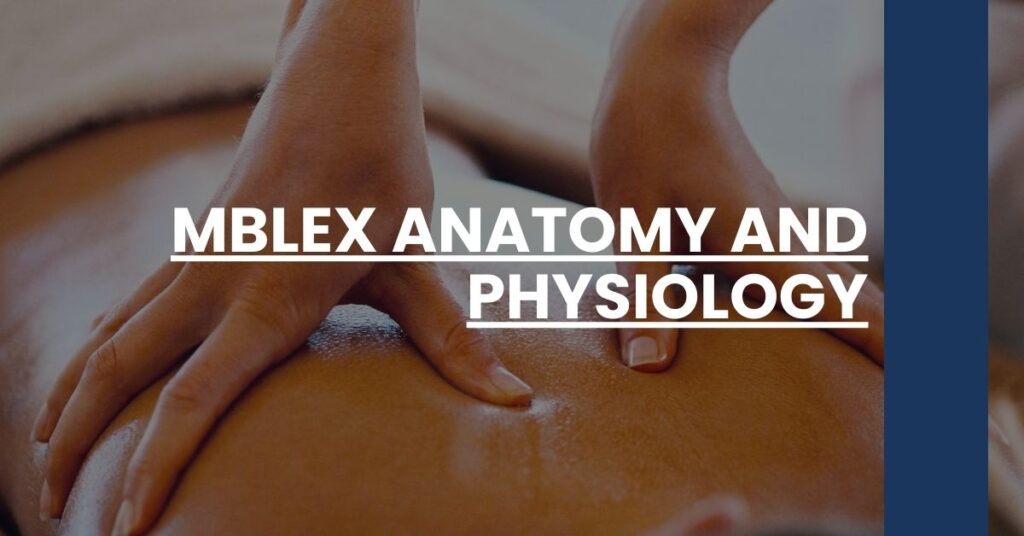 MBLEx Anatomy and Physiology Feature Image