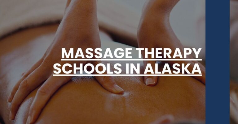 Massage Therapy Schools in Alaska Feature Image