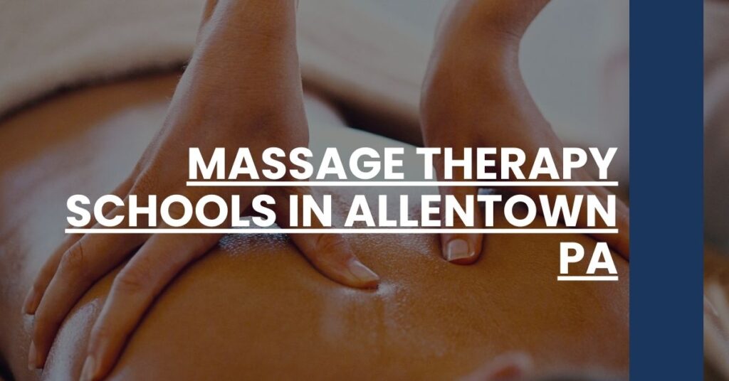 Massage Therapy Schools in Allentown PA Feature Image