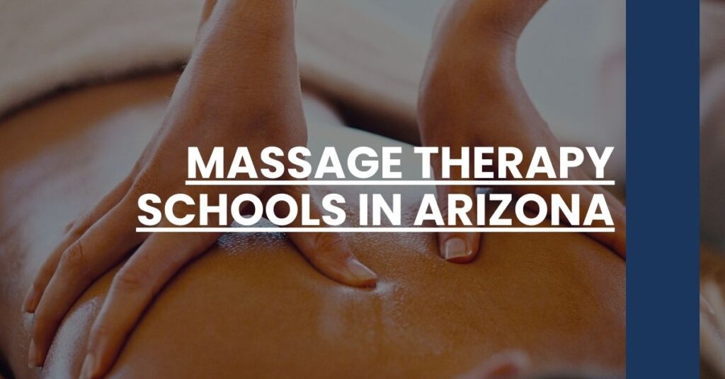 Massage Therapy Schools in Arizona Feature Image