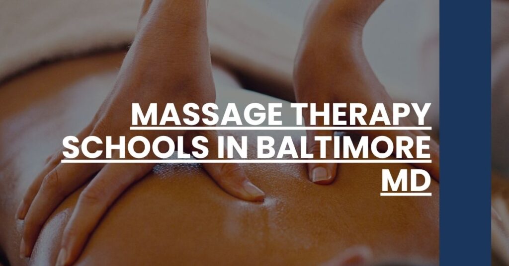 Massage Therapy Schools in Baltimore MD Feature Image