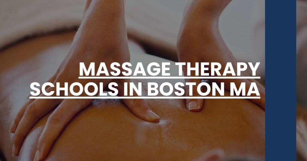 Massage Therapy Schools in Boston MA Feature Image