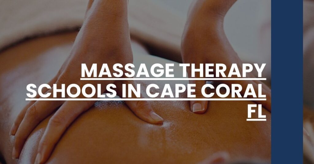 Massage Therapy Schools in Cape Coral FL Feature Image