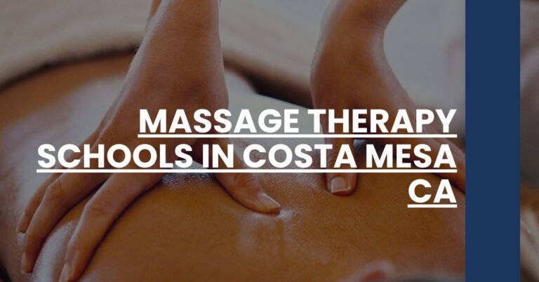 Massage Therapy Schools in Costa Mesa CA Feature Image