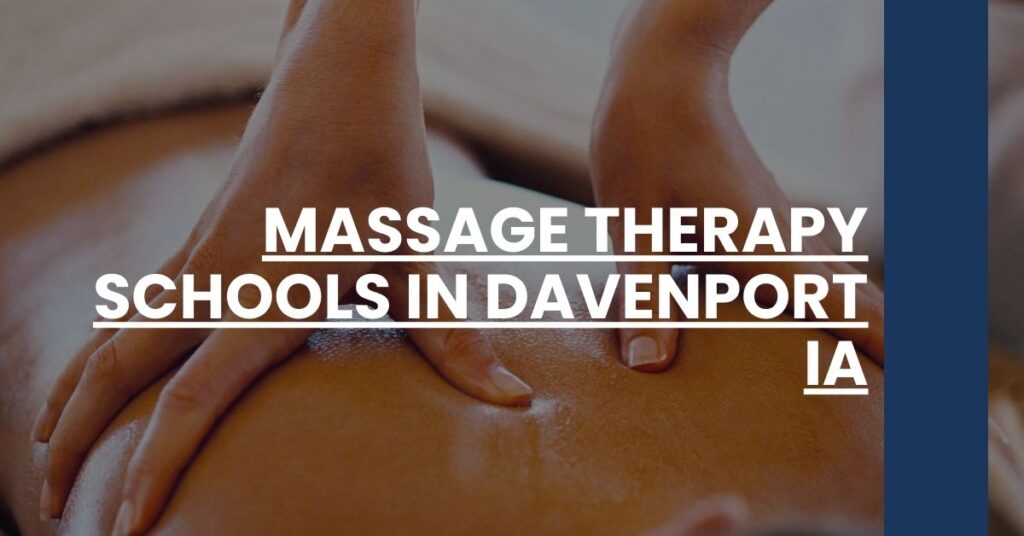 Massage Therapy Schools in Davenport IA Feature Image