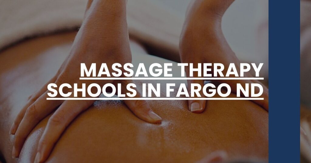 Massage Therapy Schools in Fargo ND Feature Image