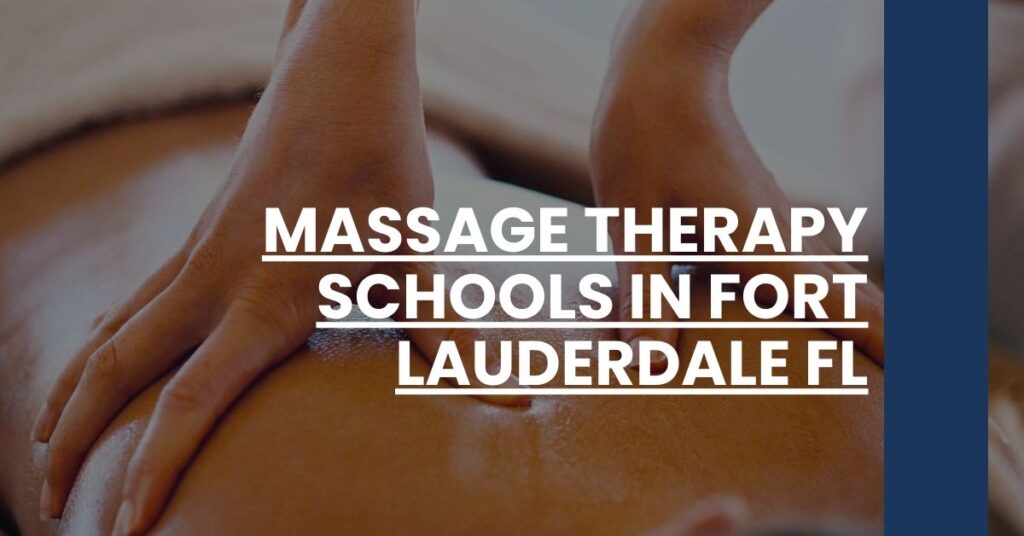 Massage Therapy Schools in Fort Lauderdale FL Feature Image