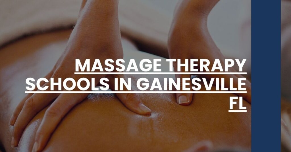 Massage Therapy Schools in Gainesville FL Feature Image