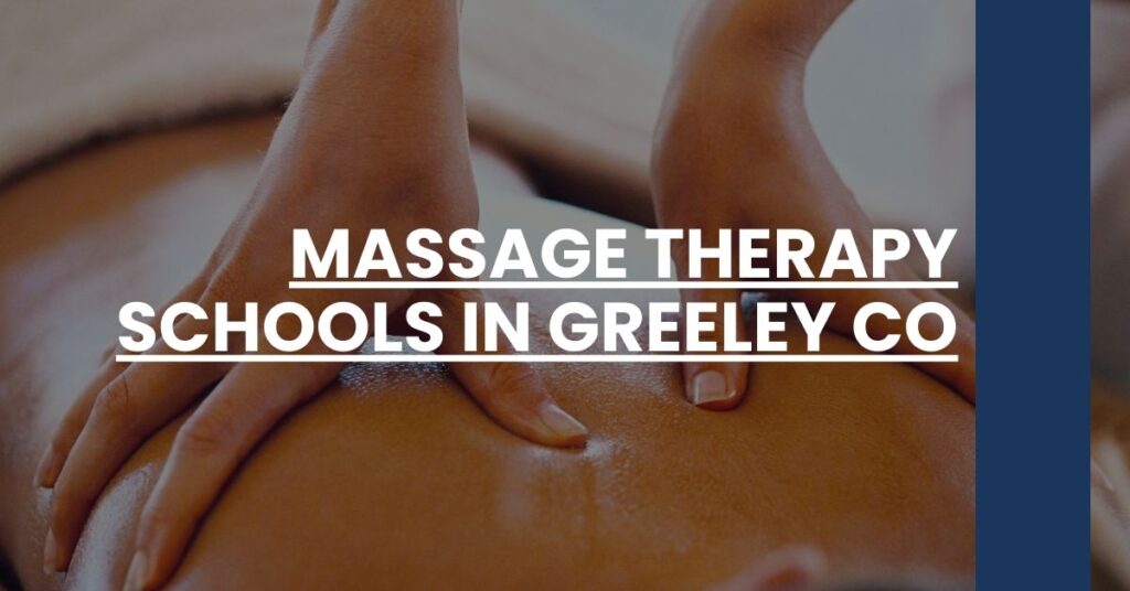 Massage Therapy Schools in Greeley CO Feature Image