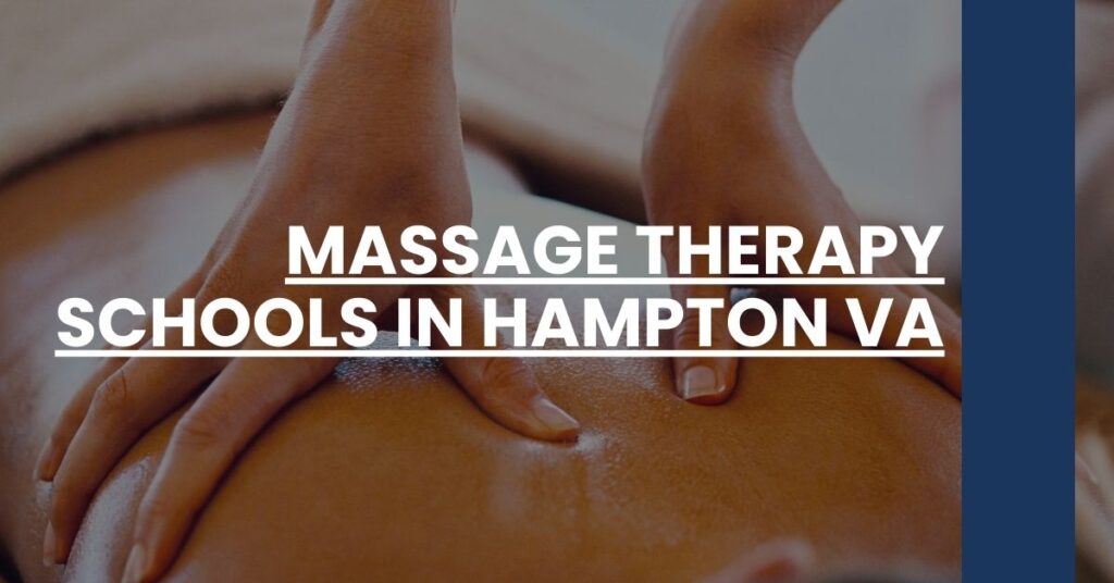 Massage Therapy Schools in Hampton VA Feature Image