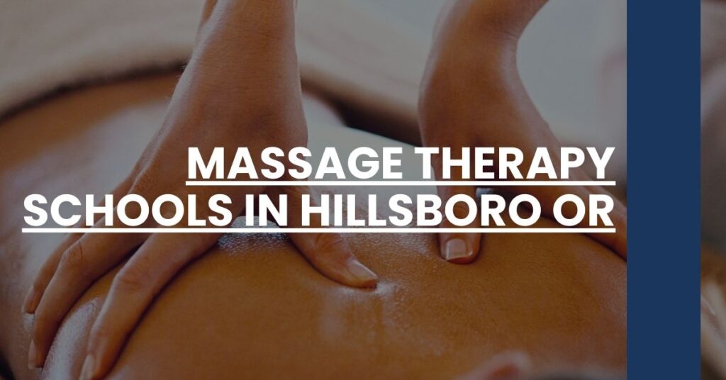 Massage Therapy Schools in Hillsboro OR Feature Image