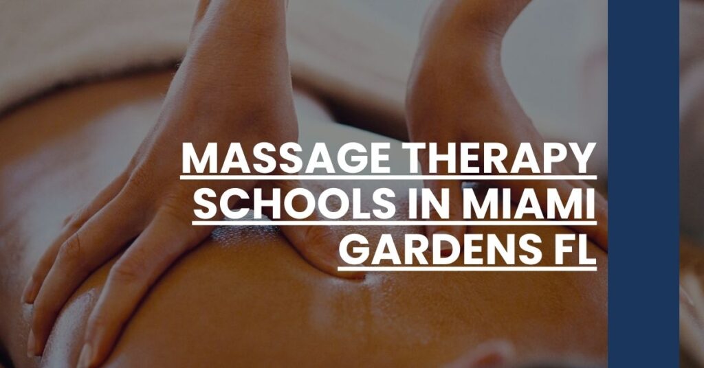 Massage Therapy Schools in Miami Gardens FL Feature Image