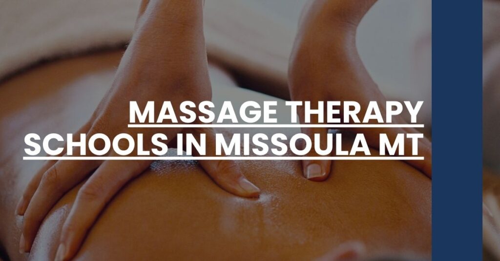 Massage Therapy Schools in Missoula MT Feature Image