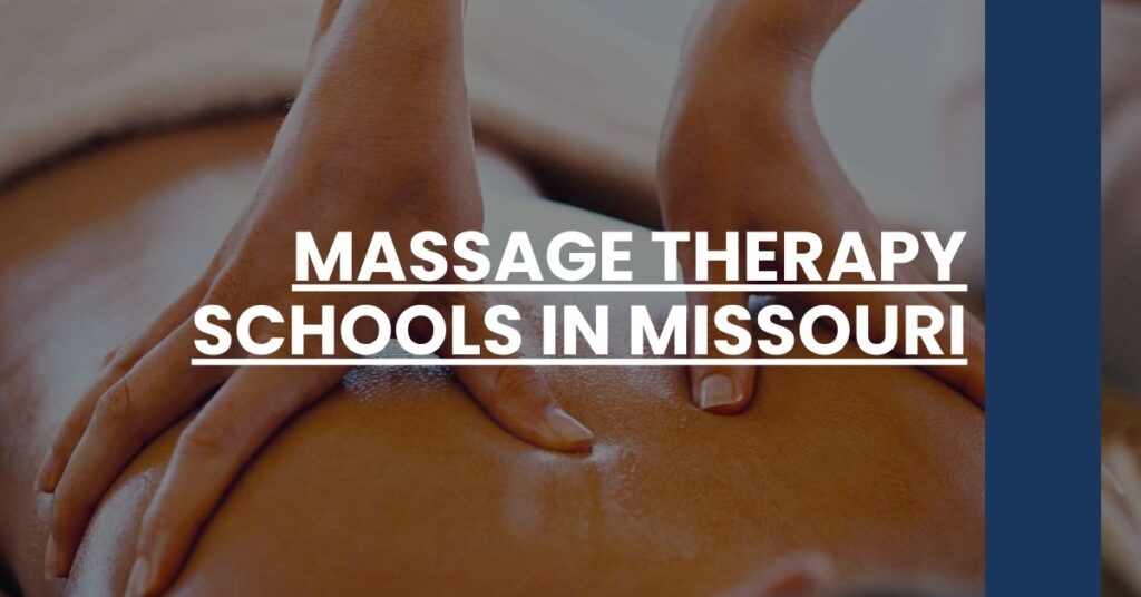 Massage Therapy Schools in Missouri Feature Image