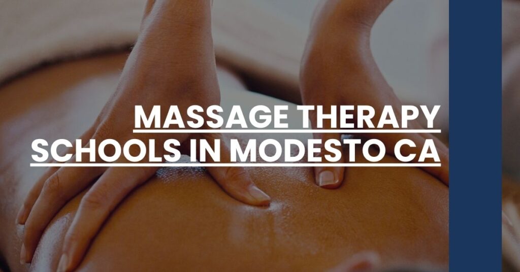 Massage Therapy Schools in Modesto CA Feature Image