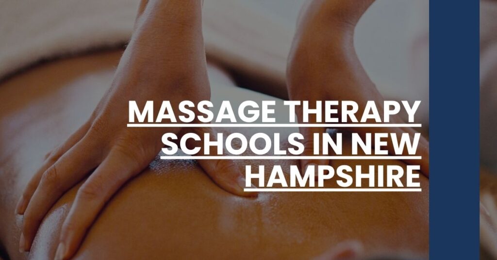 Massage Therapy Schools in New Hampshire Feature Image