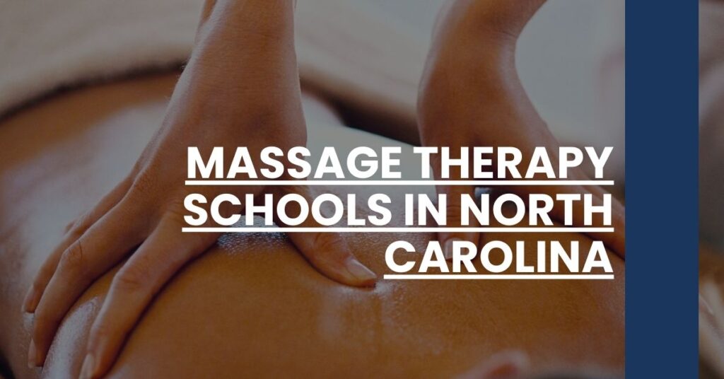 Massage Therapy Schools in North Carolina Feature Image