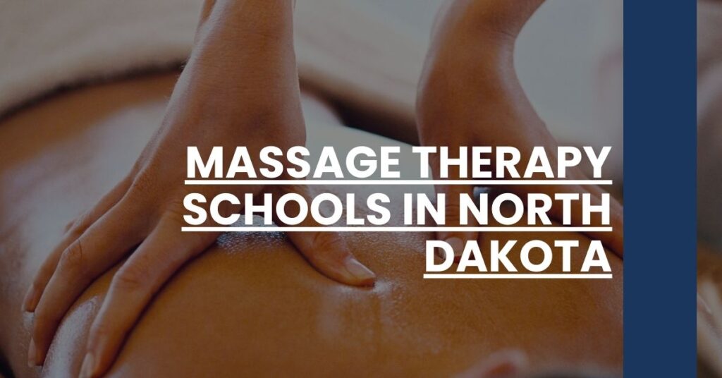 Massage Therapy Schools in North Dakota Feature Image