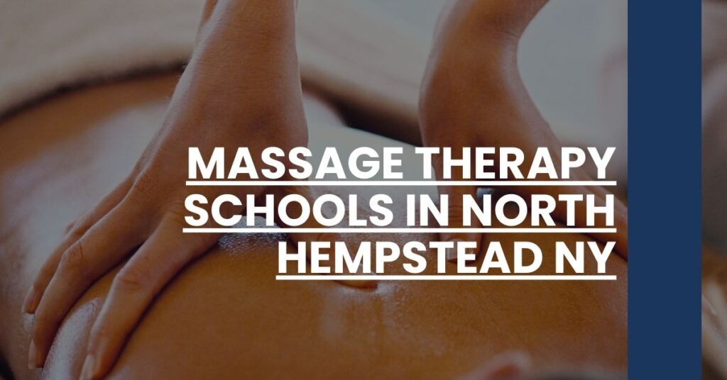 Massage Therapy Schools in North Hempstead NY Feature Image