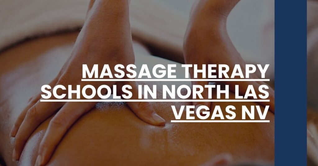 Massage Therapy Schools in North Las Vegas NV Feature Image