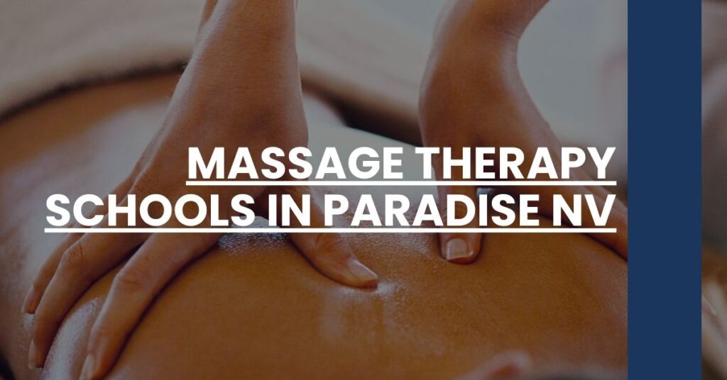 Massage Therapy Schools in Paradise NV Feature Image