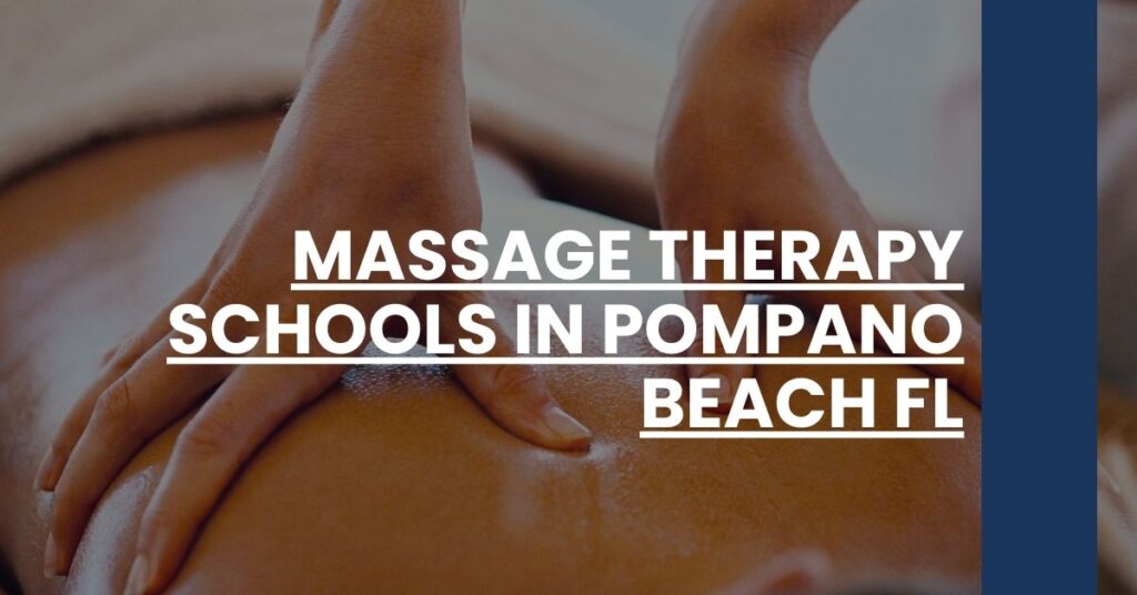 Massage Therapy Schools in Pompano Beach FL Feature Image