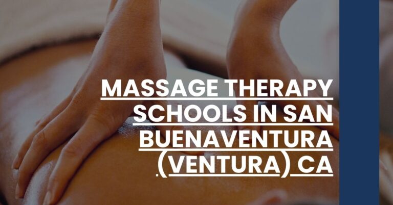 Massage Therapy Schools in San Buenaventura (Ventura) CA Feature Image