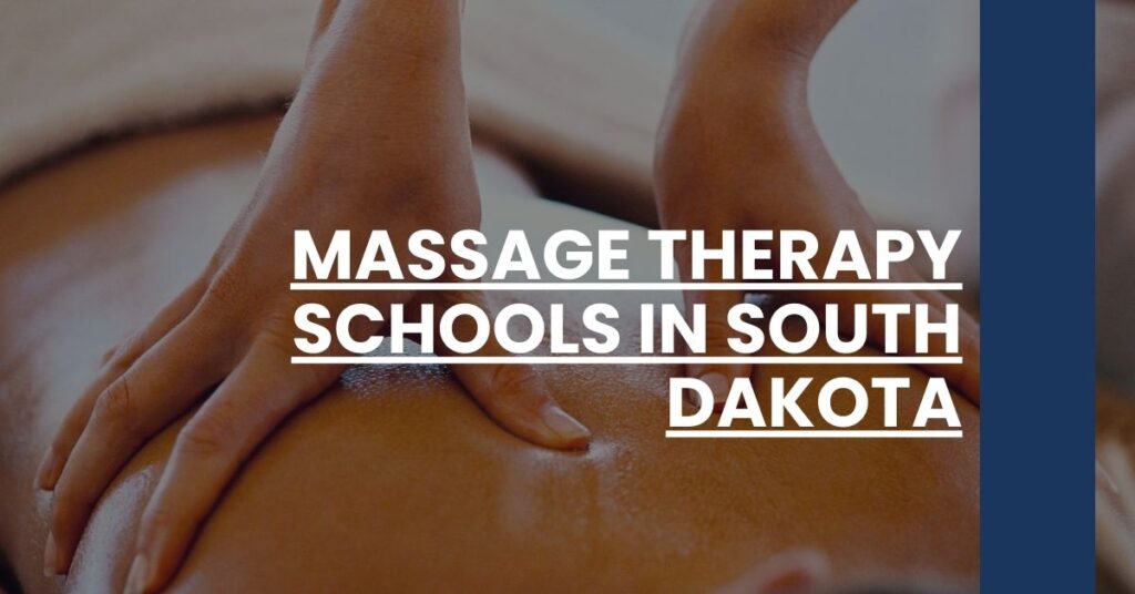 Massage Therapy Schools in South Dakota Feature Image