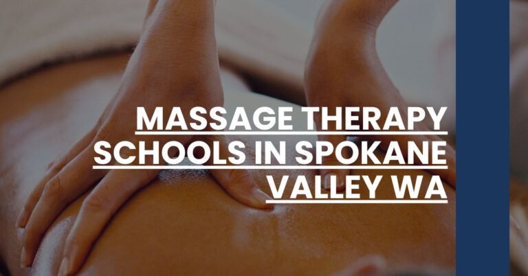 Massage Therapy Schools in Spokane Valley WA Feature Image