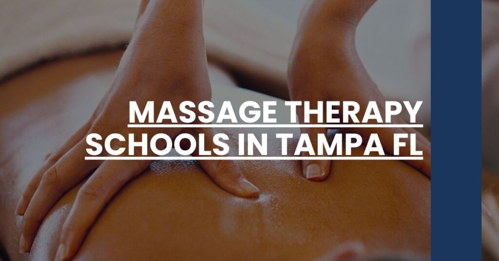 Massage Therapy Schools in Tampa FL Feature Image