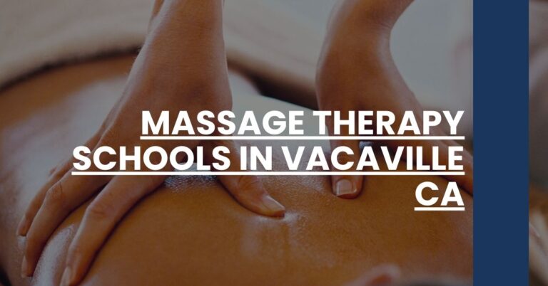 Massage Therapy Schools in Vacaville CA Feature Image