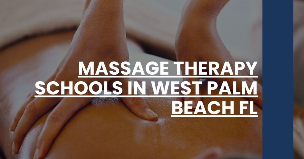 Massage Therapy Schools in West Palm Beach FL Feature Image