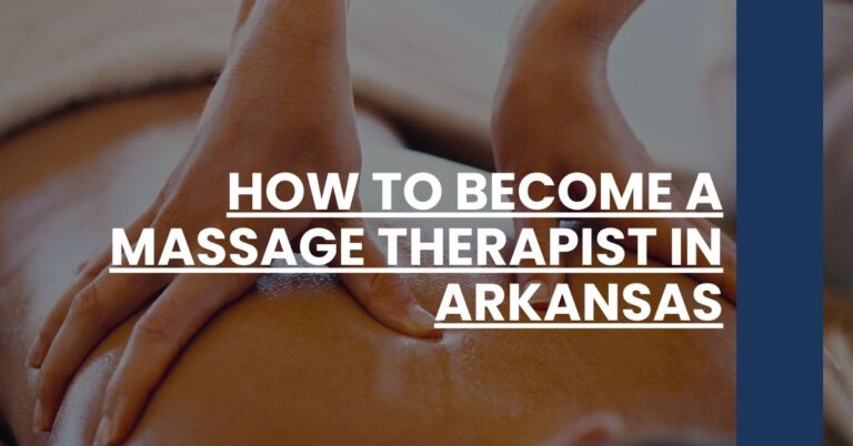 How to Become a Massage Therapist in Arkansas Feature Image