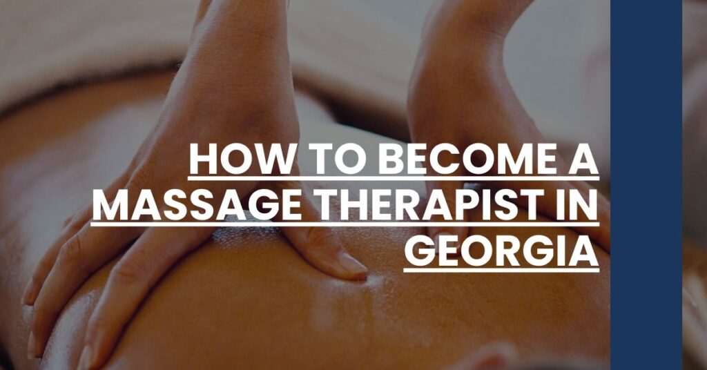 How to Become a Massage Therapist in Georgia Feature Image