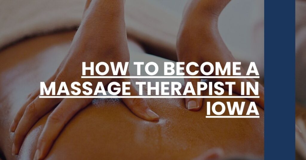 How to Become a Massage Therapist in Iowa Feature Image