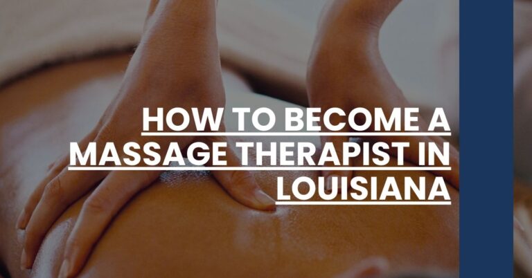 How to Become a Massage Therapist in Louisiana Feature Image