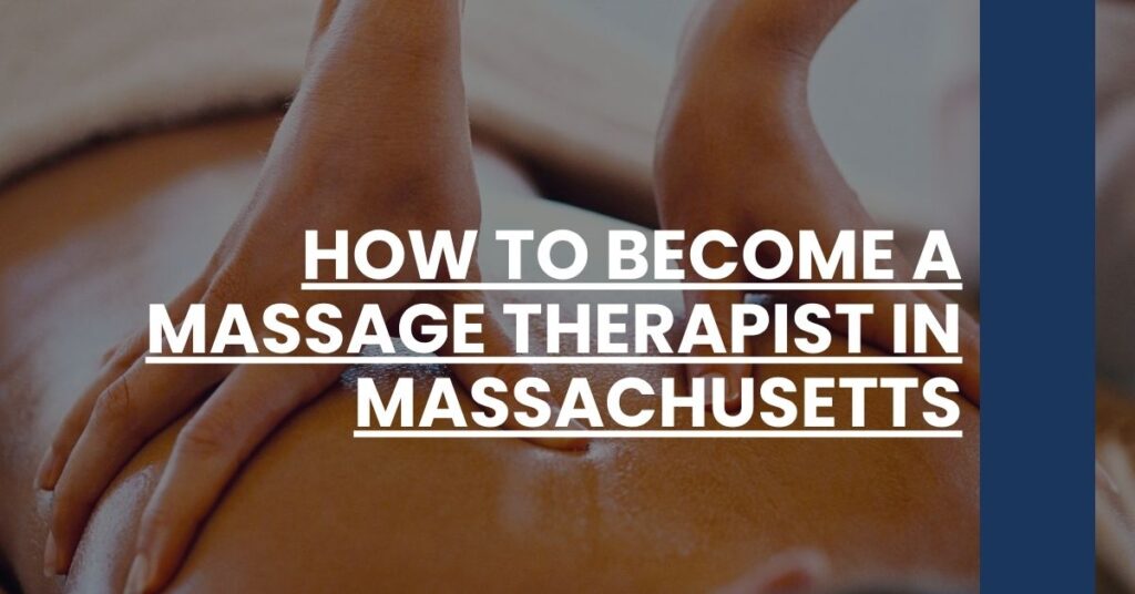 How to Become a Massage Therapist in Massachusetts Feature Image