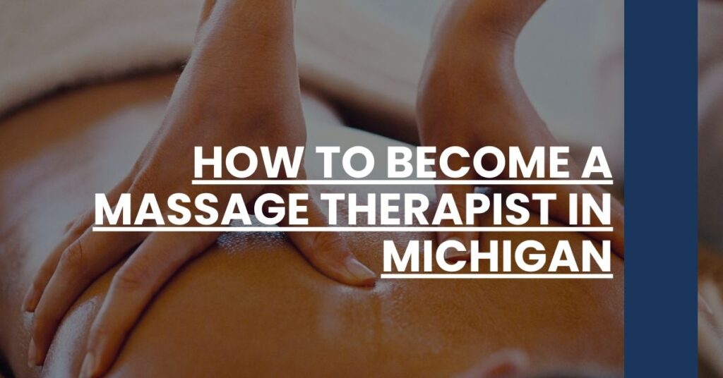 How to Become a Massage Therapist in Michigan Feature Image