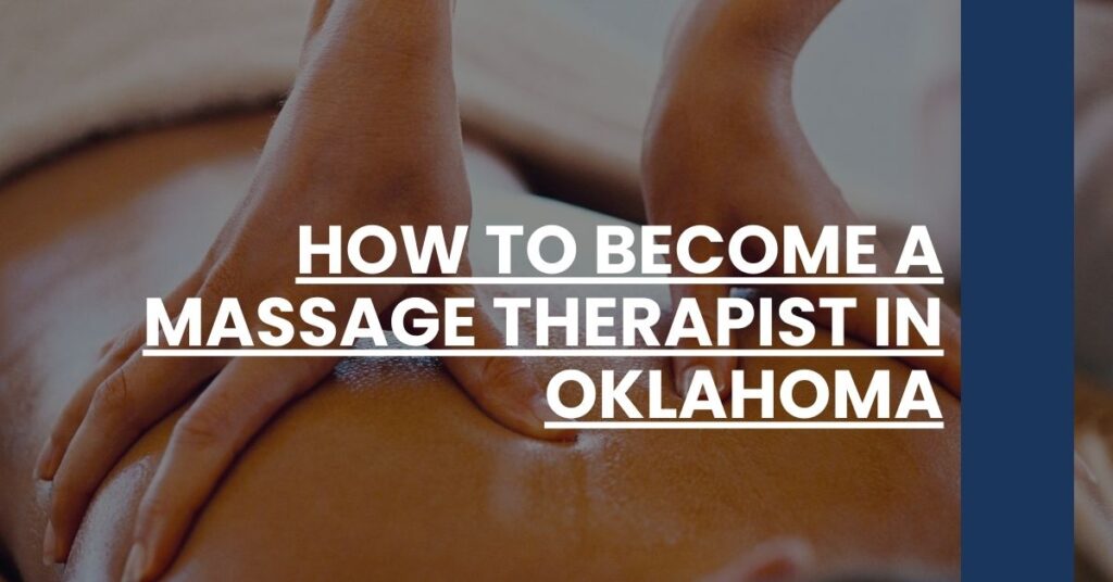 How to Become a Massage Therapist in Oklahoma Feature Image