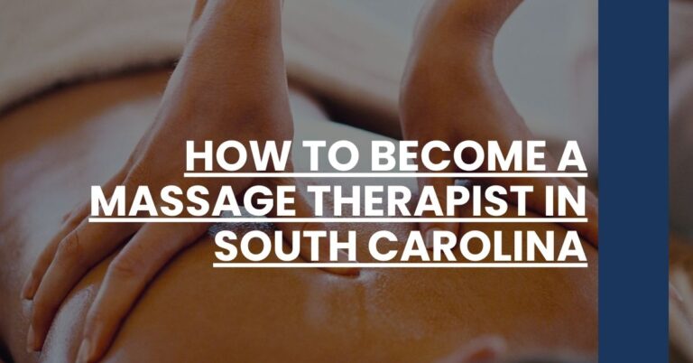 How to Become a Massage Therapist in South Carolina Feature Image