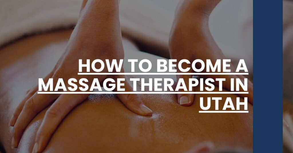 How to Become a Massage Therapist in Utah Feature Image