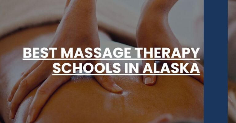 Best Massage Therapy Schools In Alaska Feature Image