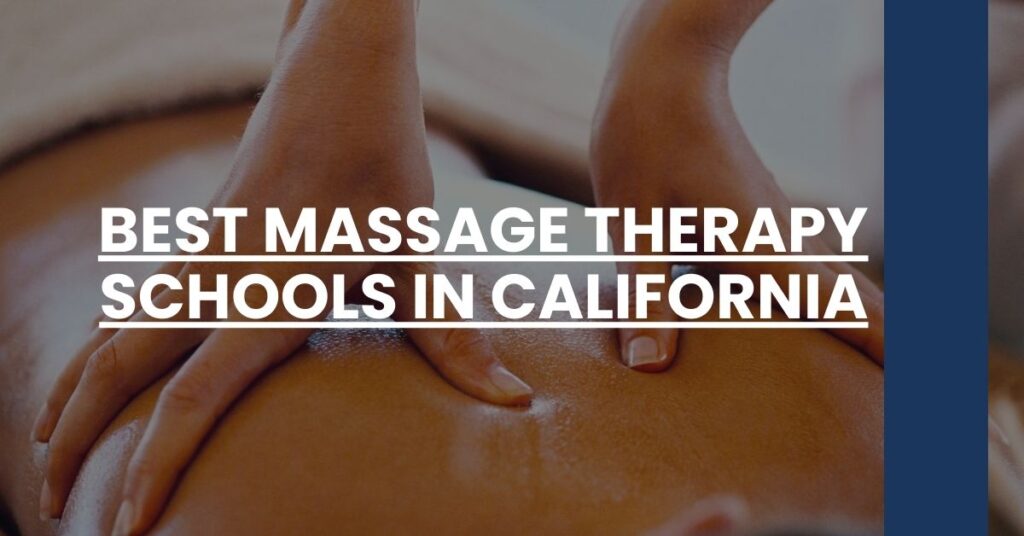 Best Massage Therapy Schools In California Feature Image