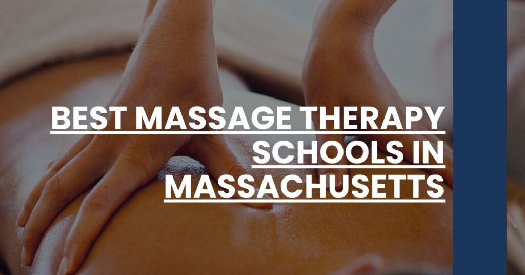 Best Massage Therapy Schools In Massachusetts Feature Image