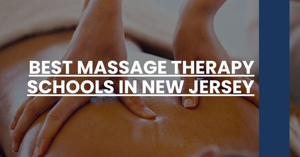 Best Massage Therapy Schools In New Jersey Feature Image