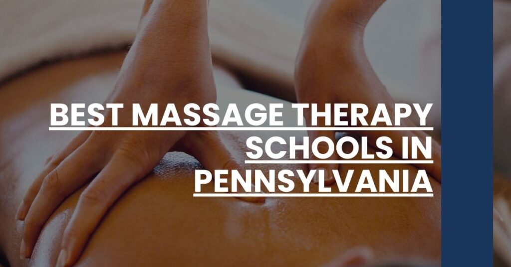 Best Massage Therapy Schools In Pennsylvania Feature Image