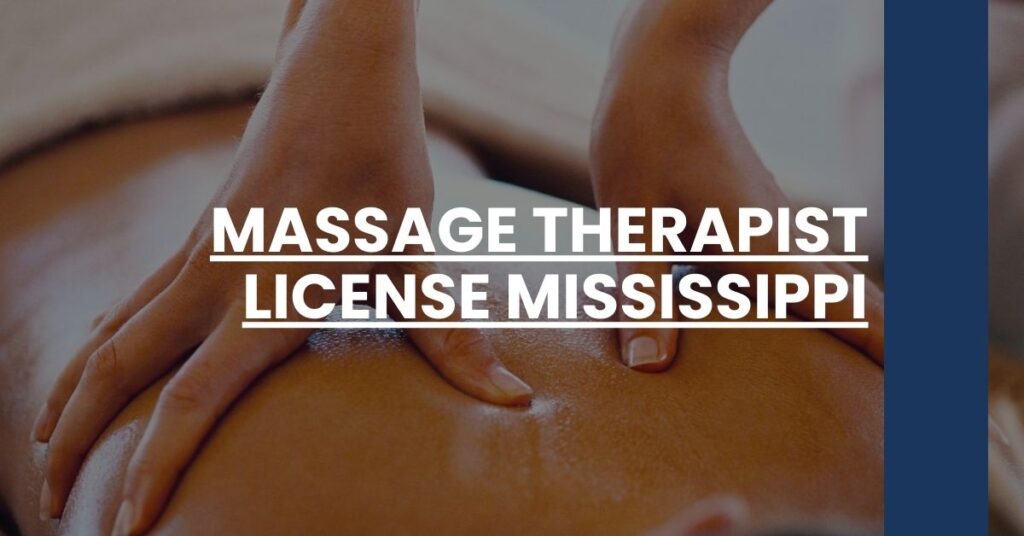 Massage Therapist License Mississippi Feature Image