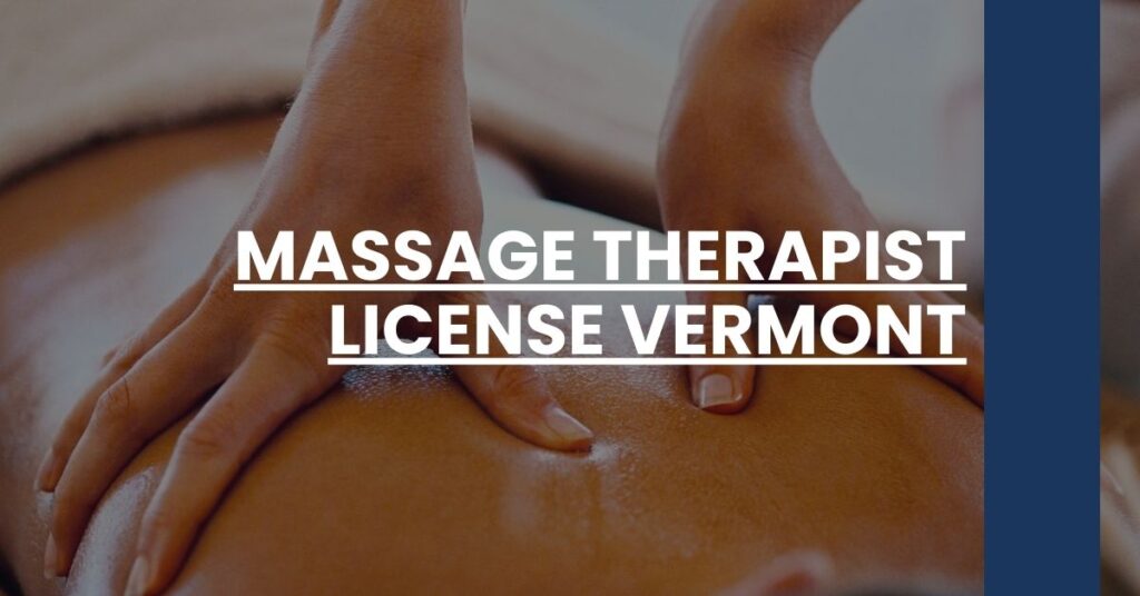 Massage Therapist License Vermont Feature Image