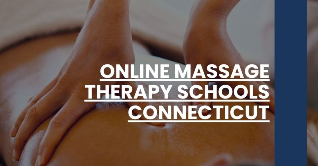 Online Massage Therapy Schools Connecticut Feature Image