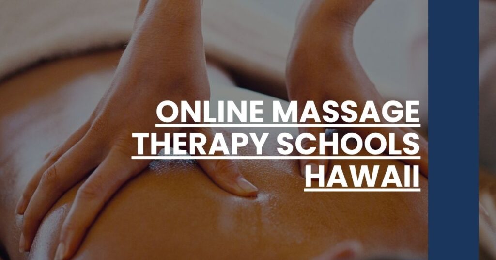 Online Massage Therapy Schools Hawaii Feature Image